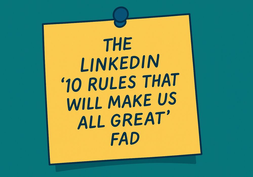 The LinkedIn “10 Rules That Will Make Us All Great” Fad